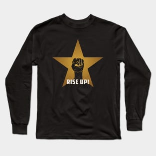 Rise Up! Long Sleeve T-Shirt